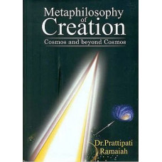 Metaphilosophy Of Creation - Cosmos And Beyond Cosmos
